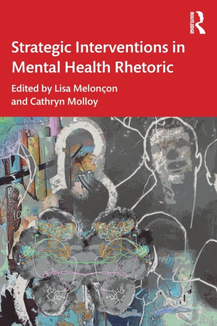 Strategic Interventions in Mental Health Rhetoric, Paperback / softback Book
