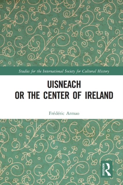 Uisneach or the Center of Ireland, Paperback / softback Book
