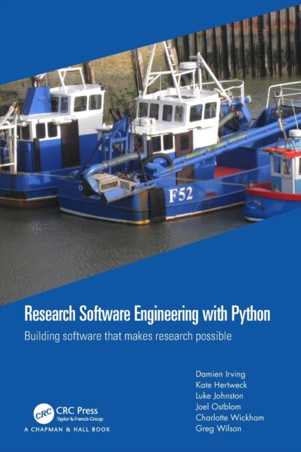 Research Software Engineering with Python : Building software that makes research possible, Paperback / softback Book