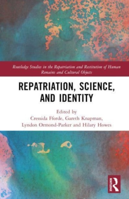 Repatriation, Science and Identity, Hardback Book