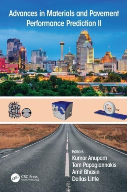Advances in Materials and Pavement Performance Prediction II : Contributions to the 2nd International Conference on Advances in Materials and Pavement Performance Prediction (AM3P 2020), 27-29 May, 20, Paperback / softback Book