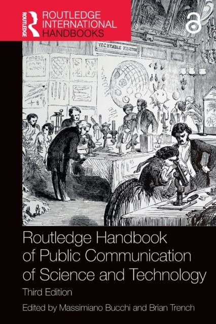 Routledge Handbook of Public Communication of Science and Technology : Third Edition, Paperback / softback Book