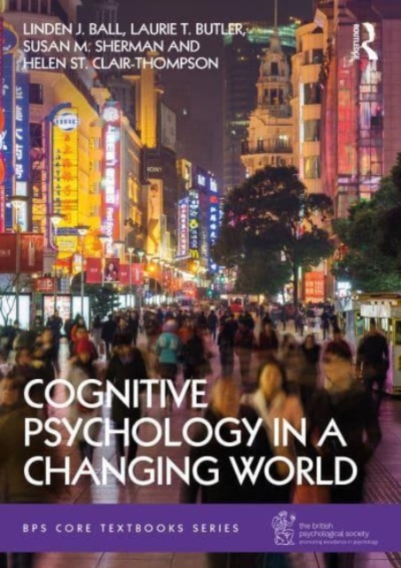 Cognitive Psychology in a Changing World, Paperback / softback Book