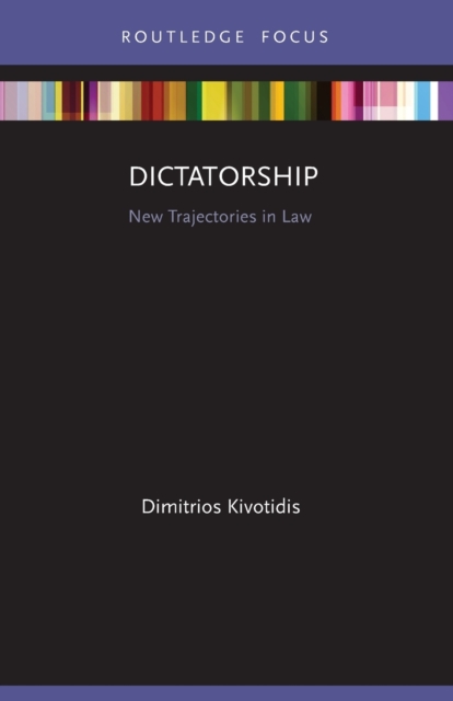 Dictatorship : New Trajectories in Law, Paperback / softback Book