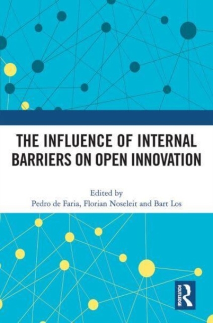 The Influence of Internal Barriers on Open Innovation, Paperback / softback Book