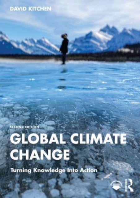 Global Climate Change : Turning Knowledge Into Action, Paperback / softback Book