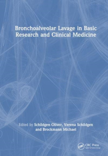 Bronchoalveolar Lavage in Basic Research and Clinical Medicine, Hardback Book