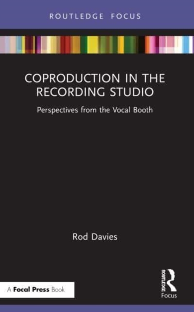 Coproduction in the Recording Studio : Perspectives from the Vocal Booth, Paperback / softback Book