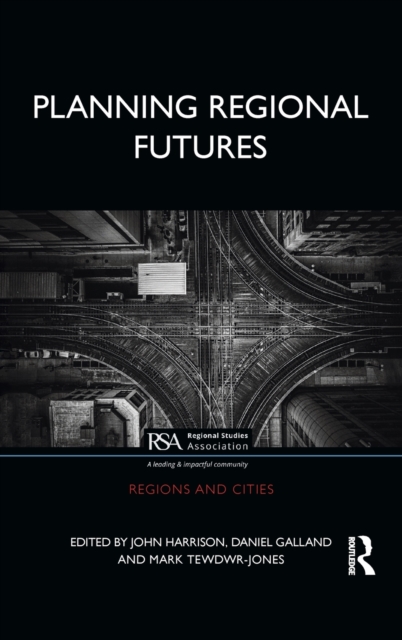 Planning Regional Futures, Hardback Book