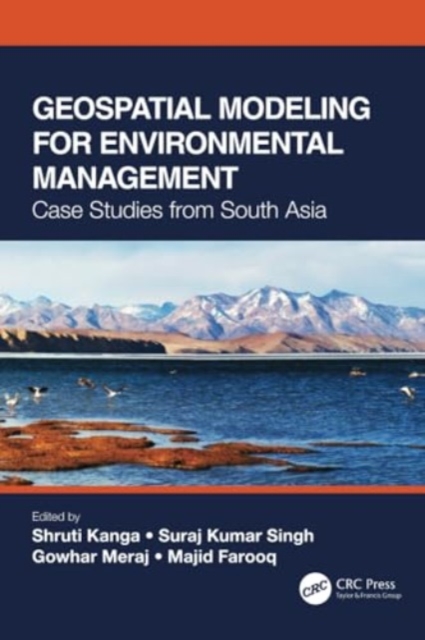 Geospatial Modeling for Environmental Management : Case Studies from South Asia, Paperback / softback Book