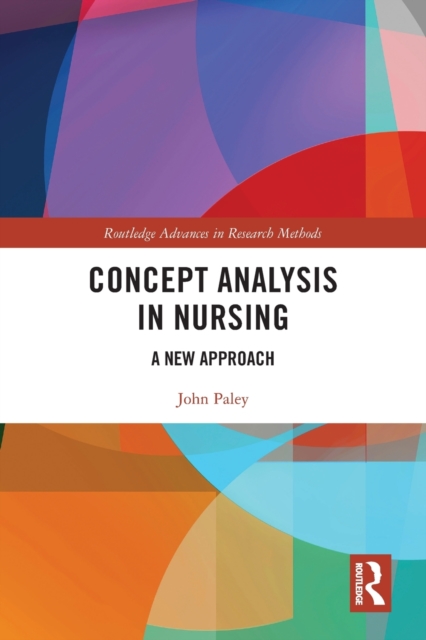 Concept Analysis in Nursing : A New Approach, Paperback / softback Book