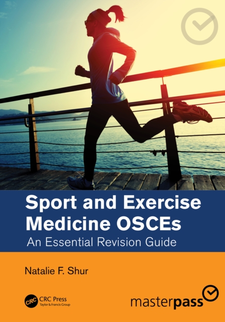 Sport and Exercise Medicine OSCEs : An Essential Revision Guide, Paperback / softback Book
