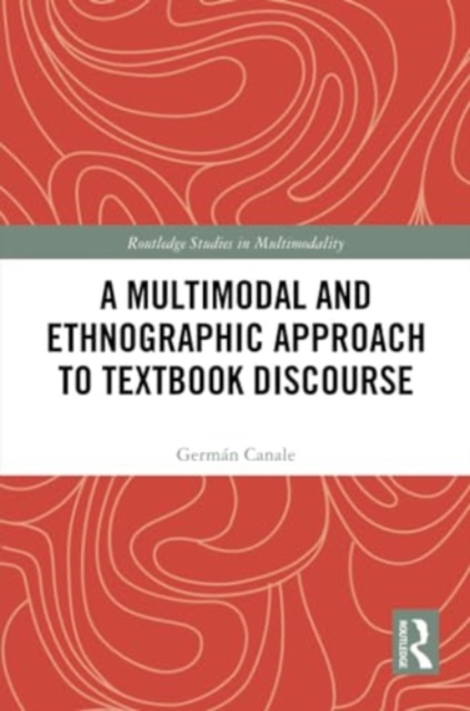A Multimodal and Ethnographic Approach to Textbook Discourse, Paperback / softback Book