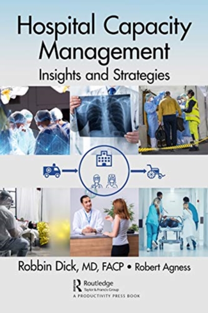 Hospital Capacity Management : Insights and Strategies, Hardback Book