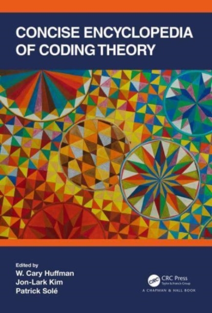 Concise Encyclopedia of Coding Theory, Paperback / softback Book