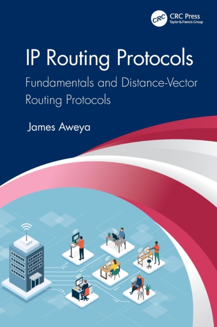 IP Routing Protocols : Fundamentals and Distance-Vector Routing Protocols, Paperback / softback Book