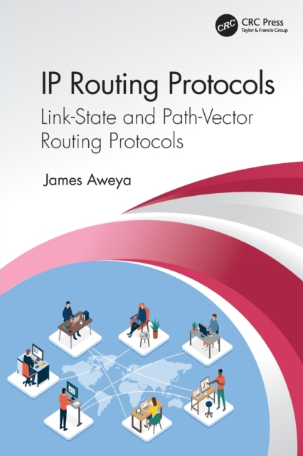 IP Routing Protocols : Link-State and Path-Vector Routing Protocols, Paperback / softback Book