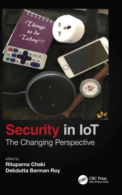 Security in IoT : The Changing Perspective, Hardback Book