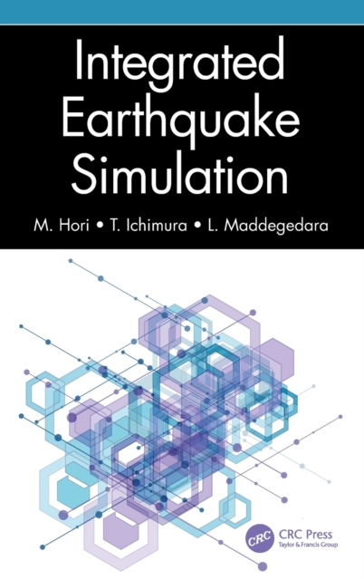 Integrated Earthquake Simulation, Hardback Book