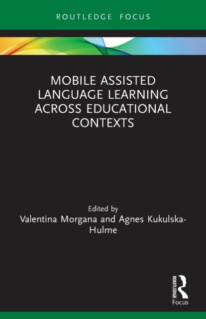 Mobile Assisted Language Learning Across Educational Contexts, Paperback / softback Book