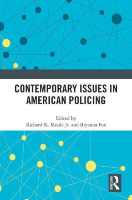 Contemporary Issues in American Policing, Paperback / softback Book