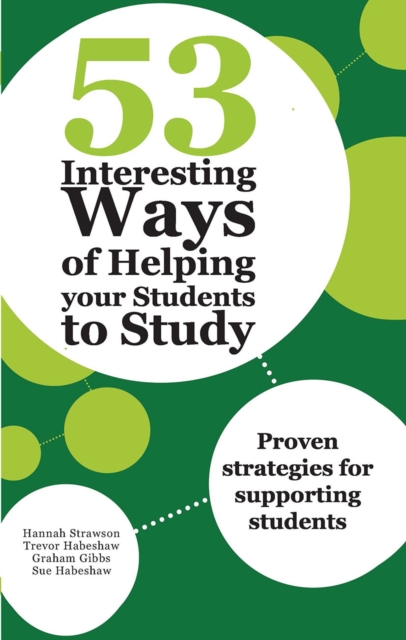 53 Interesting Ways of Helping Your Students to Study : Proven strategies for supporting students, Hardback Book