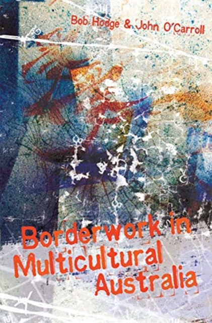 Borderwork in Multicultural Australia, Hardback Book