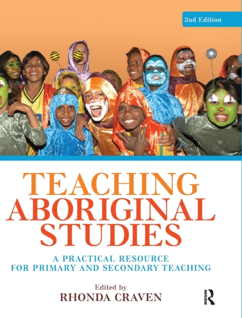 Teaching Aboriginal Studies : A practical resource for primary and secondary teaching, Hardback Book