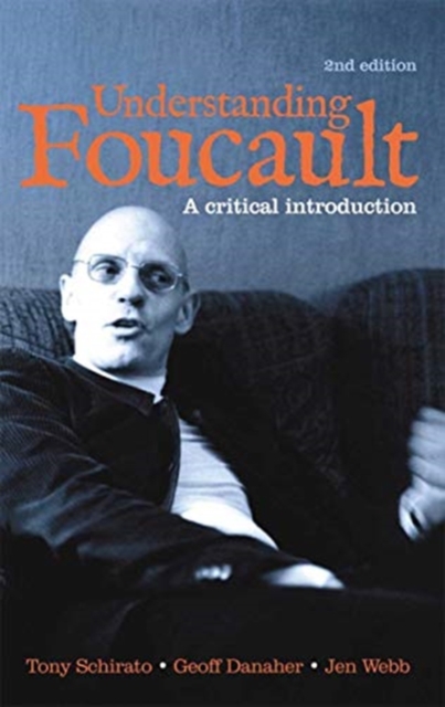 Understanding Foucault : A critical introduction, Hardback Book