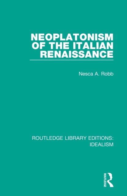 Neoplatonism of the Italian Renaissance, Paperback / softback Book