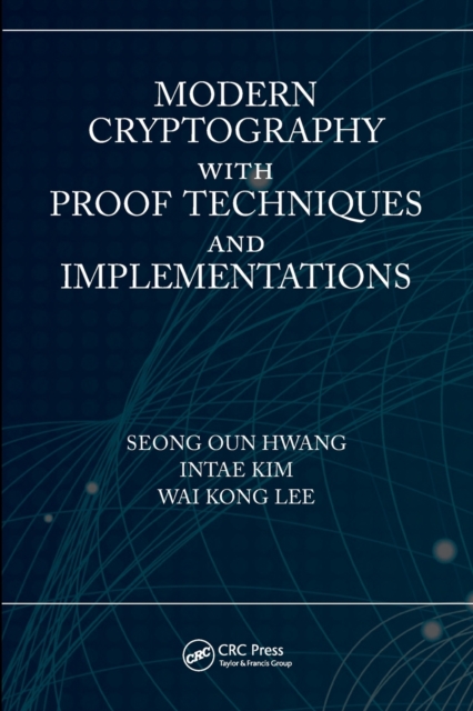 Modern Cryptography with Proof Techniques and Implementations, Paperback / softback Book