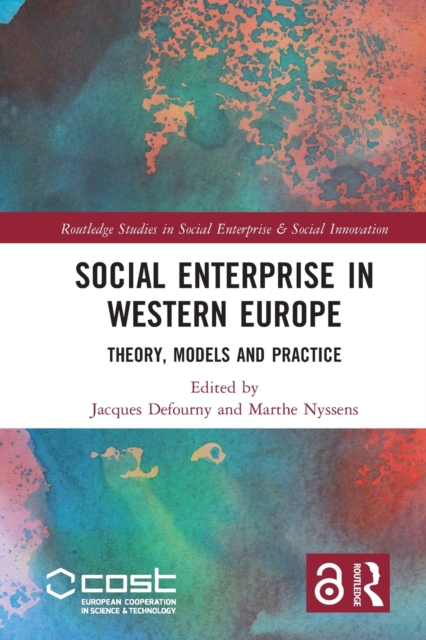 Social Enterprise in Western Europe : Theory, Models and Practice, Paperback / softback Book