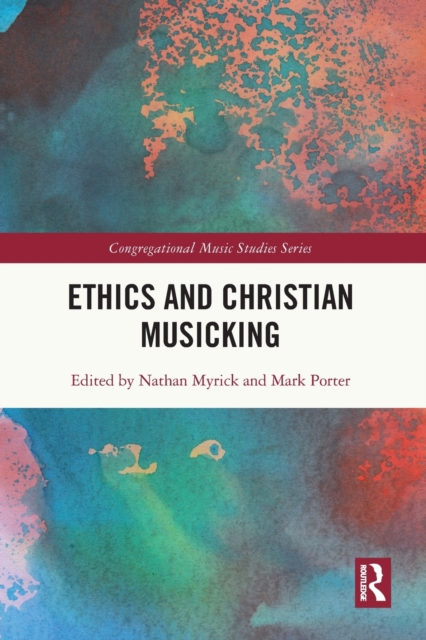 Ethics and Christian Musicking, Paperback / softback Book