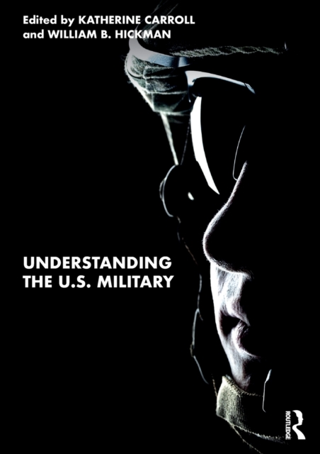 Understanding the U.S. Military, Paperback / softback Book