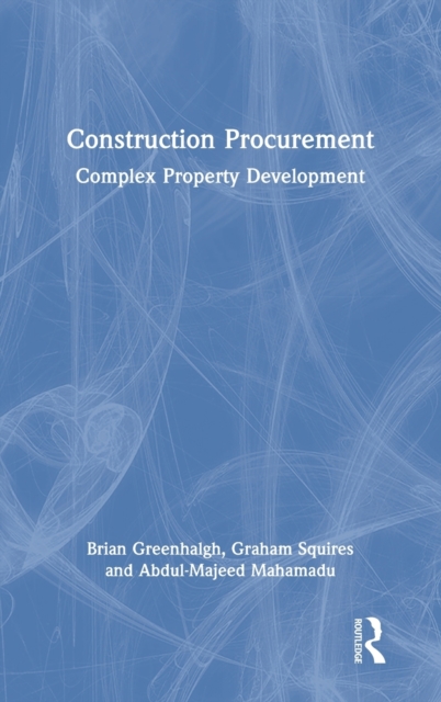 Construction Procurement : Complex Property Development, Hardback Book