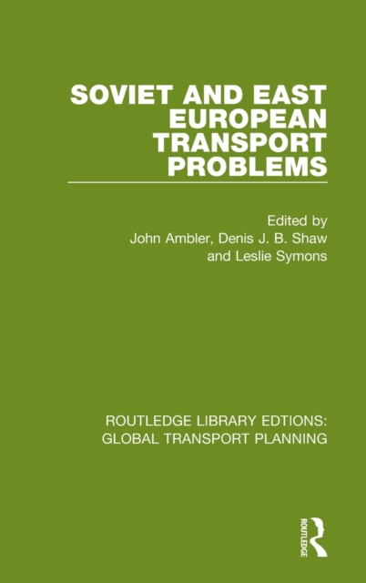 Soviet and East European Transport Problems, Hardback Book