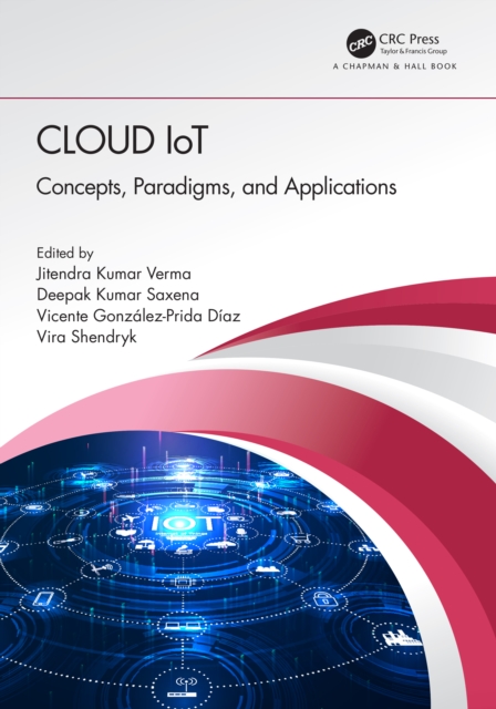 Cloud IoT : Concepts, Paradigms, and Applications, Hardback Book