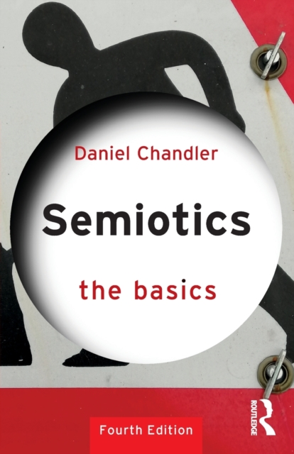 Semiotics: The Basics, Paperback / softback Book