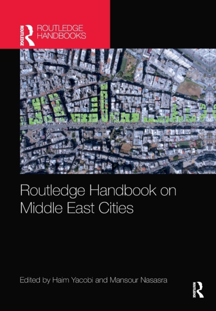 Routledge Handbook on Middle East Cities, Paperback / softback Book