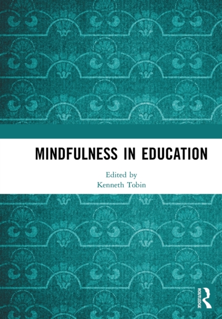 Mindfulness in Education, Paperback / softback Book