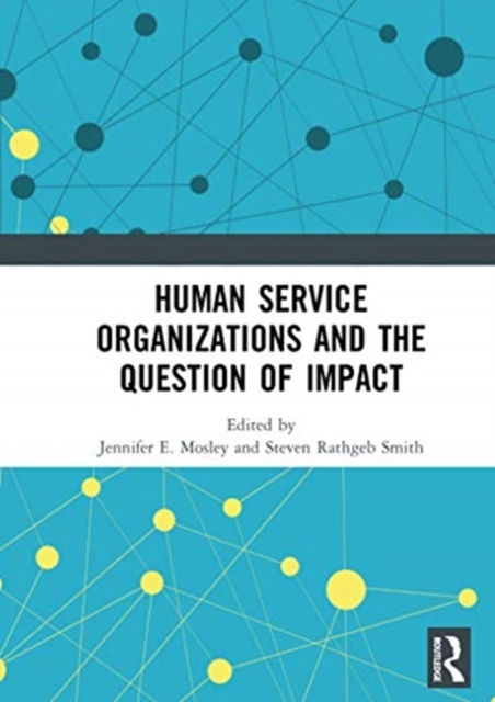 Human Service Organizations and the Question of Impact, Paperback / softback Book