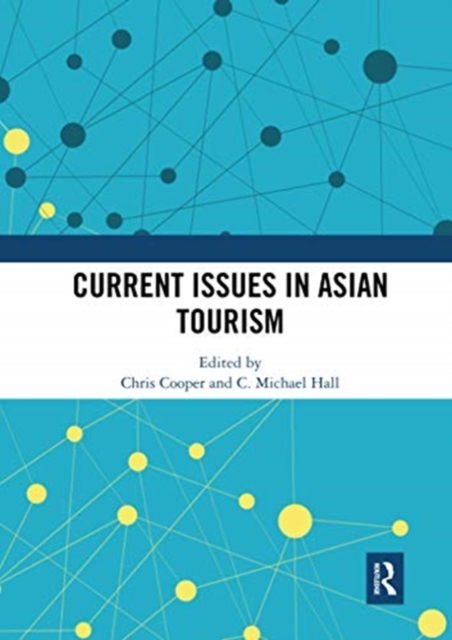 Current Issues in Asian Tourism, Paperback / softback Book