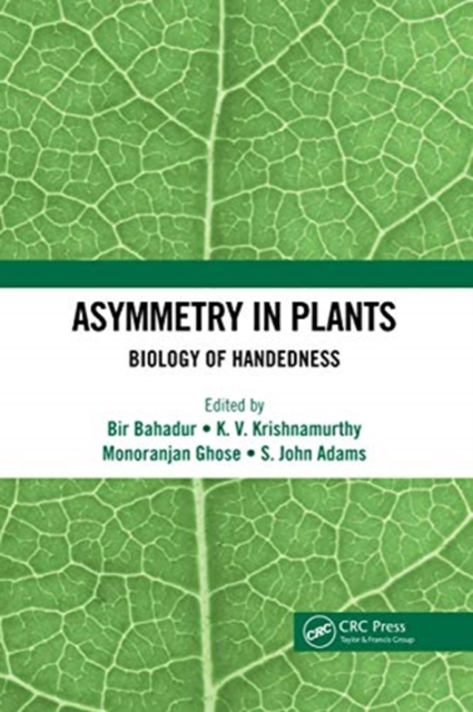 Asymmetry in Plants : Biology of Handedness, Paperback / softback Book