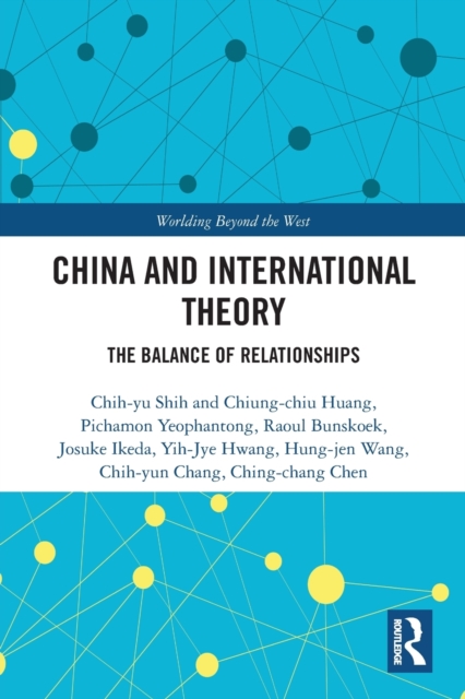 China and International Theory : The Balance of Relationships, Paperback / softback Book