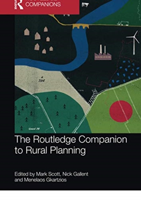 The Routledge Companion to Rural Planning, Paperback / softback Book