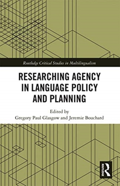 Researching Agency in Language Policy and Planning, Paperback / softback Book