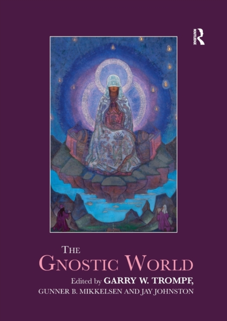 The Gnostic World, Paperback / softback Book