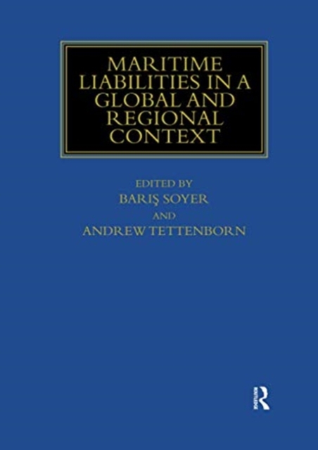 Maritime Liabilities in a Global and Regional Context, Paperback / softback Book