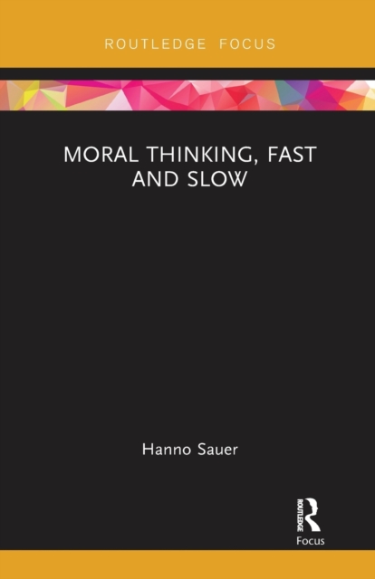 Moral Thinking, Fast and Slow, Paperback / softback Book