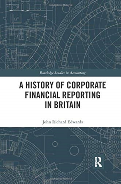 A History of Corporate Financial Reporting in Britain, Paperback / softback Book